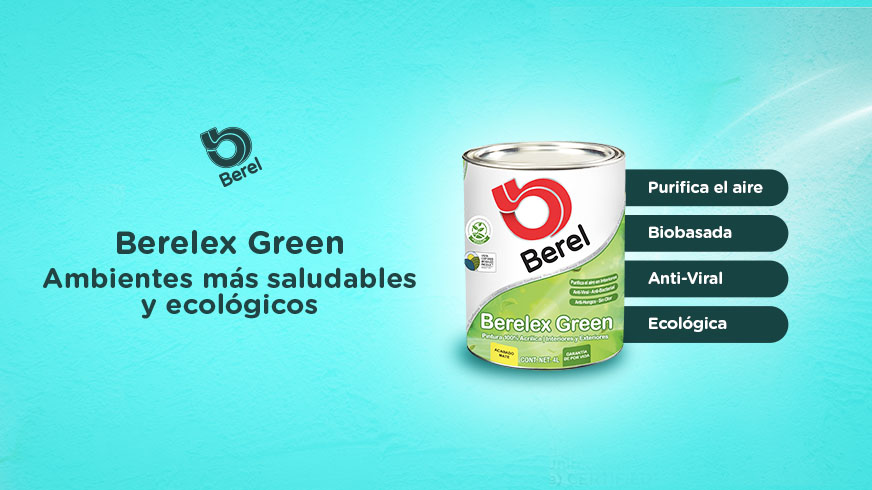 Berelex Green: Ambientes más saludables y ecológicos