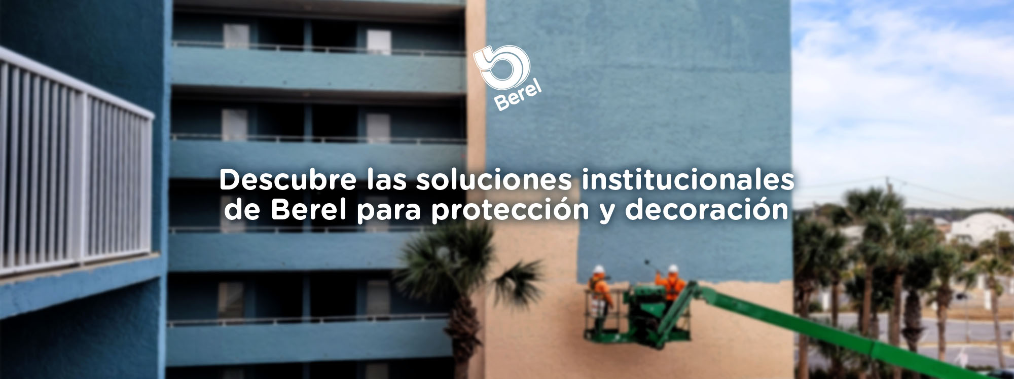 Descubre las soluciones institucionales de Berel para protección y decoración
